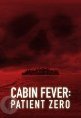 Dehşetin Gözleri 3 Hasta Sıfır / Cabin Fever 3 Patient Zero