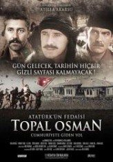 Atatürk’ün Fedaisi Topal Osman