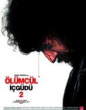 Ölümcül İçgüdü 2 / Lennemi public