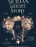 Sicilya’da İntikam / Sicilian Ghost Story