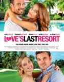 Aşkta Son Durak / Love’s Last Resort