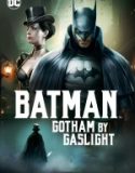 Batman Gotham’ın Gaz Lambaları / Batman Gotham by Gaslight