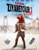 Çılgın Ziyaretçiler 3 İhtilal / Les Visiteurs La Révolution