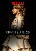 Evdeki Hayalet / I Am the Pretty Thing That Lives in the House