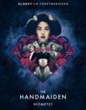 Hizmetçi / The Handmaiden