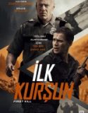 İlk Kurşun / First Kill