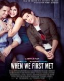 İlk Tanıştığımız Gece / When We First Met