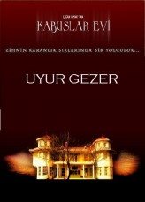 Kabuslar Evi Uyurgezerler