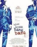 Kiss Kiss Bang Bang