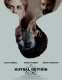 Kutsal Geyiğin Ölümü / The Killing Of A Sacred Deer