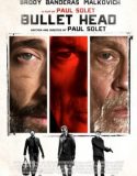 Ölümcül Tuzak / Bullet Head