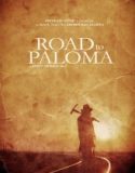 Paloma Yolu / Road to Paloma