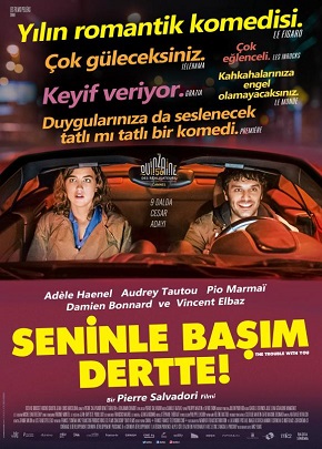 Seninle Başım Dertte / The Trouble with You