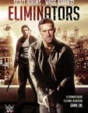 Tetikçiler / Eliminators