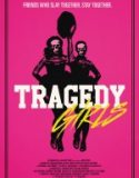 Trajedi Kızları / Tragedy Girls