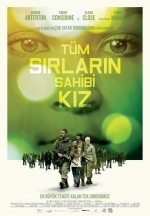 Tüm Sırların Sahibi Kız / The Girl with All the Gifts