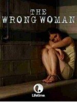 Yanlış Kadın – The Wrong Woman